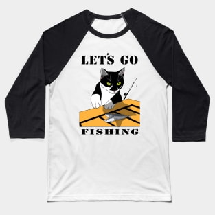 Cute Tuxedo Cat Lets go fishing  Copyright TeAnne Baseball T-Shirt